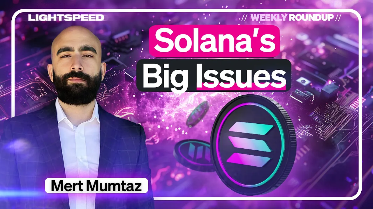 Solana Still Has a Ton of Problems | Weekly Roundup